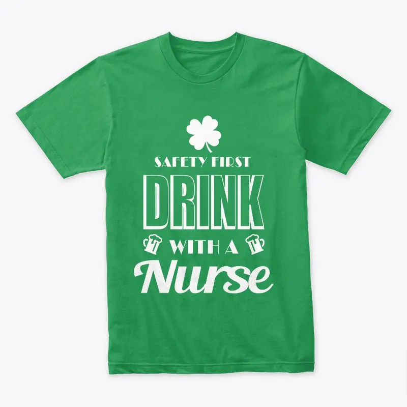 Safety First Drink With a Nurse II